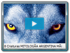 8 Criaturas MITOLOGÃA ARGENTINA MÃ¡s Importantes