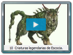 10  Criaturas legendarias de Escocia.