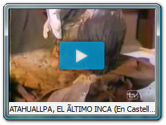 ATAHUALLPA, EL ÃLTIMO INCA (En Castellano)