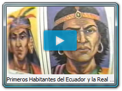 Primeros Habitantes del Ecuador y la Real Audiencia de Quito